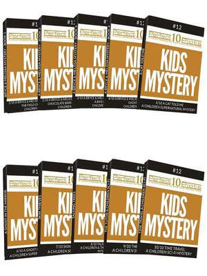 cover image of Perfect 10 Kids Mystery Plots #12 Complete Collection